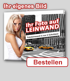 Ihr Foto auf Leinewand - Leinwanddruck Bestellen